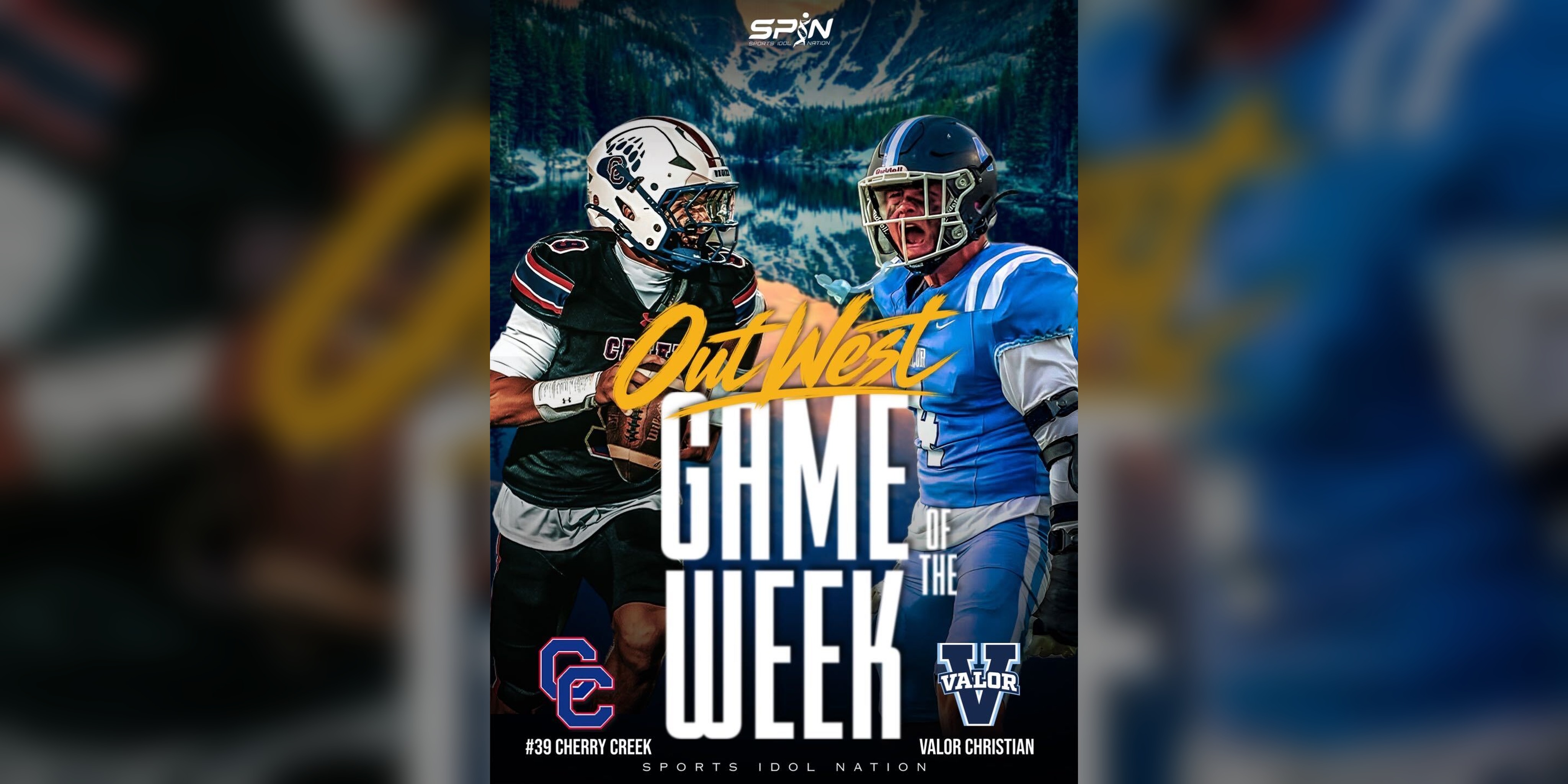 SPIN Media Out West Game of the Week graphic for Cherry Creek of Greenwood Village at Valor Christian of Highlands Ranch, Colorado high school football, Friday September 18 2026, with Cherry Creek at No. 39 on the SPIN Power 100.