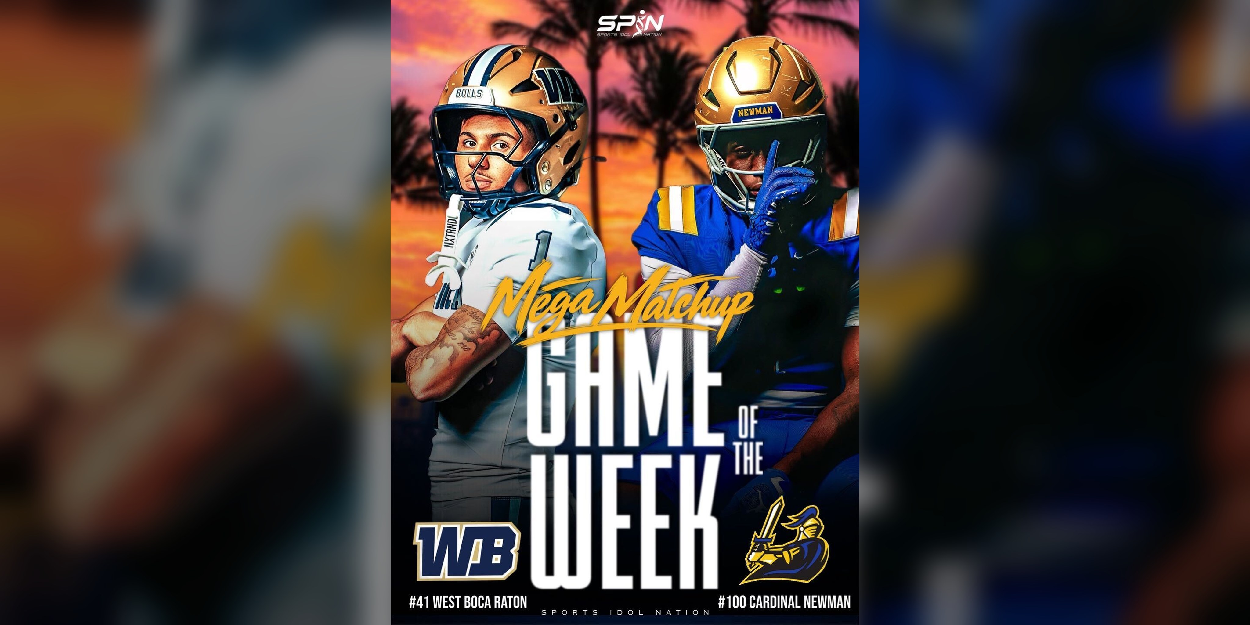 SPIN Mega Matchup graphic for Cardinal Newman at West Boca Raton, showing a West Boca player and a Cardinal Newman player in gold helmets.